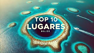 Descubre los 10 lugares turísticos más impresionantes de Belice [upl. by Sender338]