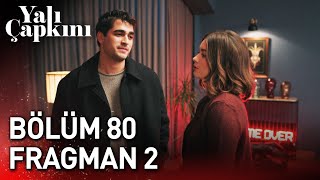 Yalı Çapkını 80 Bölüm 2 Fragman [upl. by Aeki]