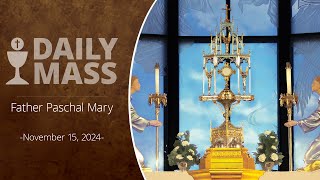 Catholic Daily Mass  Daily TV Mass  November 15 2024 [upl. by Pelpel]