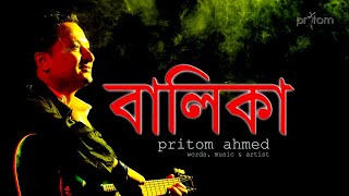 BALIKA II বালিকা II PRITOM AHMED official video [upl. by Hudson656]