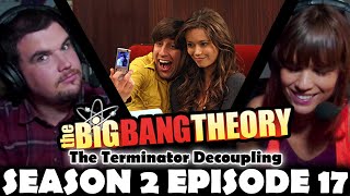 FIRST TIME WATCHING The Big Bang Theory Season 2 Episode 17 quotThe Terminator Decouplingquot [upl. by Eppillihp]