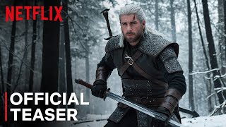 The Witcher Season 4  First Trailer  Liam Hemsworth amp Henry Cavill  Netflix  witcher 4 trailer [upl. by Thurlough]