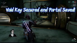 Warframe Void Key Secured and Portal Saved [upl. by Eddi]