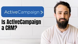 Is ActiveCampaign a CRM [upl. by Ilyk]