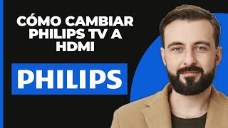 Cómo cambiar la TV Philips a HDMI [upl. by Enyawed]