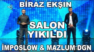 Biraz Ekşın  Yetenek Sizsiniz Türkiye  ImPos Low amp MazLum Dğn  Sahne Yıkıldı [upl. by Jerad]