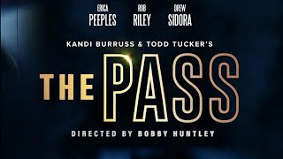 Kandi Burruss amp Todd Tucker Presents The Pass [upl. by Pliner]