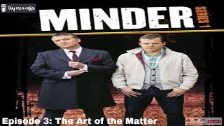 Minder 80s 90s 00s TV 2009 SE11 EP03  The Art of the Matter [upl. by Adia]