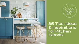 35 Tips Ideas amp Inspirations for Kitchen Islands [upl. by Lavine]