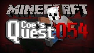 Coes Quest  E054  Coe Goes to HELL Part 4 of 5 [upl. by Rehpetsirhc]