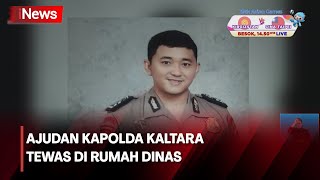 Ajudan Kapolda Kaltara Tewas di Rumah Dinas di Tarakan Kalimantan Utara [upl. by Brooks]