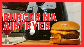 🍔 HAMBURGUER ARTESANAL NA AIRFRYER EM 6 MINUTOS  COZINHA DO MYKA 🍔 [upl. by Arun]