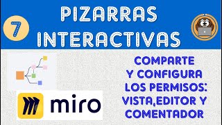 Tutorial Miro Pizarras interactivas 7 Comparte y edita los permisos de ver editar y comentar [upl. by Elletnuahs]