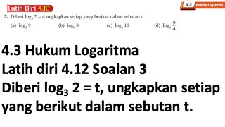 Latih diri 412 Soalan 3  43 Hukum Logaritma  Bab 4 Indeks Surd dan Logaritma  Add Maths [upl. by Yramanna376]