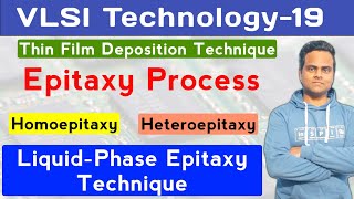 Epitaxy Process in IC fabrication  Liquid Phase Epitaxy  Epitaxial Growth Process in Hindi [upl. by Nylsirhc560]