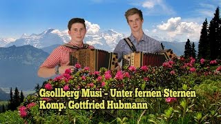 Gsollberg Musi – Unter fernen Sternen – Komp Gottfried Hubmann [upl. by Airotcivairam]