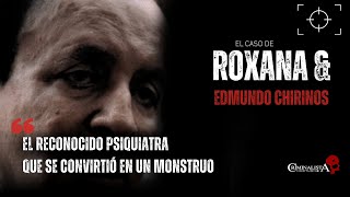 El caso de Roxana Vargas amp Edmundo Chirinos  Criminalista Nocturno [upl. by Esilram458]