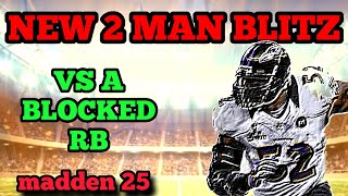 INSANE 2 MAN GLITCH BLITZ WORKS VS A BLOCKED RB NEW BEST BLITZ IN MADDEN 25 [upl. by Eide98]