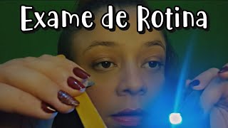 ASMR  ROLEPLAY EXAME DE ROTINA  Asmr caseiro [upl. by Cedar]