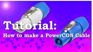 How to make a PowerCON cable  Tutorial [upl. by Nashom]