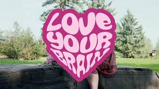 Love your Brain Montage 2  CannabisSense  AGLC [upl. by Karola]