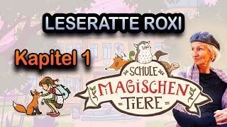 Leseratte Roxi  Die Schule der magischen Tiere  Kapitel 1 [upl. by Joon148]