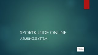 Sportkunde Online  Atmungssystem [upl. by Anaujal]