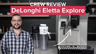 Does the DeLonghi Eletta Explore Make Good Coffee Crew Review espressomachine [upl. by Neilla311]