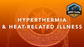 Hyperthermia amp HeatRelated Illness [upl. by Khalsa227]