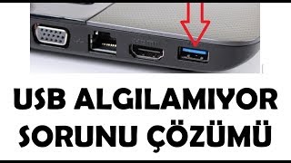 USB GİRİŞLERİ ÇALIŞMIYOR  USB Algılamama Sorunu ÇÖZÜMÜ [upl. by Erapsag]