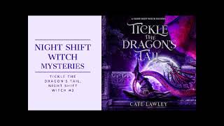 Tickle the Dragons Tail Night Shift Witch 3 FREE fulllength witch cozy mystery audiobook [upl. by Smitty]