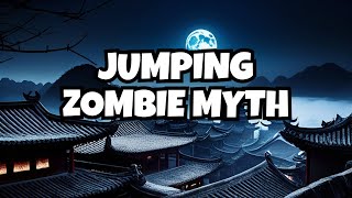 quotJiangshi Exploring the Chinese Hopping Vampire or Zombie Mythologyquot [upl. by Hollister]