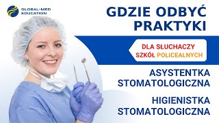 Asystentka stomatologiczna Higienistka stomatologiczna Gdzie odbyć praktyki zawodowe [upl. by Opportuna630]