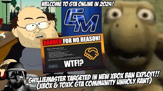 GhillieMaster TARGETED IN XBOX BAN EXPLOIT BY TOXIC GTA COMMUNITY UNHOLY RANT [upl. by Ihab]