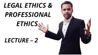 LEGAL ETHICS AND PROFESSIONAL ETHICS  ADVOCATE ACT  LECTURES IN HINDI [upl. by Reste855]