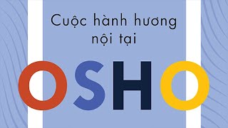 Sách Nói Cuộc Hành Hương Nội Tại  Chương 1  Osho promovideo [upl. by Eamon]