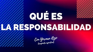 QUE ES LA RESPONSABILIDAD [upl. by Arahc]