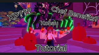 Kohau Chef Benefits Tips [upl. by Akinit]