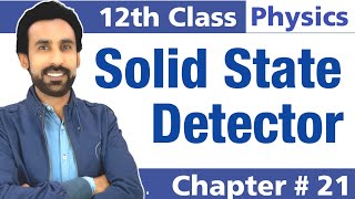 Solid State Detector  Semiconductor Detector  12th Class Physics [upl. by Fulviah]