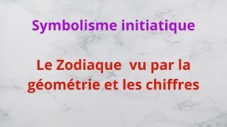 ZODIAQUE GÉOMÉTRIE et NUMÉROLOGIE Comment symboliser le Zodiaque [upl. by Euseibbob872]