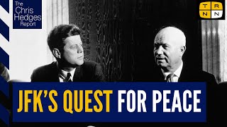 What JFK tried to do before his assassination wJeffrey Sachs  The Chris Hedges Report [upl. by Burnside]