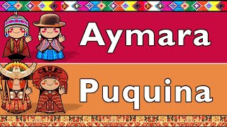 AYMARA amp PUQUINA [upl. by Suiravat433]