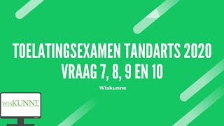 Toelatingsexamen tandarts 2020 vraag 7 8 9 en 10 [upl. by Rosco]