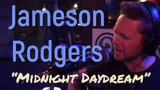 Jameson Rodgers  Midnight Daydream [upl. by Yevrah]