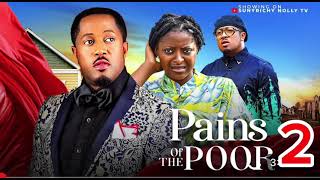 PAINS OF THE POOR PART 2  MIKE EZURUONYE PRISMA JAMES 2024 latest Nigerian Nollywood Movie [upl. by Hisbe]