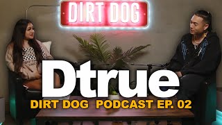 Dirt Dog Podcast Episode 02 Ft D True [upl. by Zoilla747]