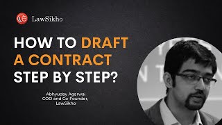 How to draft a contract step by step  Abhyuday Agarwal  LawSikho [upl. by Ettelocin]