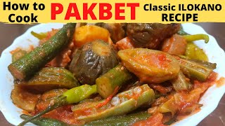 PAKBET l CLASSIC ILOKANO Recipe l AUTHENTIC Ilocano Recipe l PINAKBET Recipe [upl. by Liebowitz]