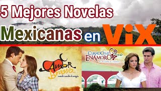 5 Mejores Novela Mexicanas en VIX [upl. by Akimot]