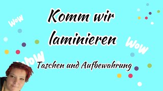 Aufbewahrung und Taschen laminieren [upl. by Mohun]